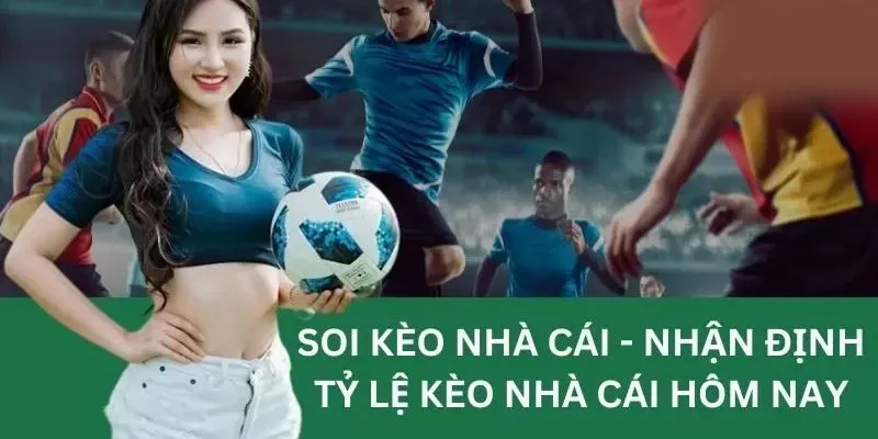 Soi Kèo Nhà Cái | Bí Quyết Giúp Bách Chiến Bách Thắng